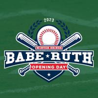 Babe Ruth Opening Day 2023