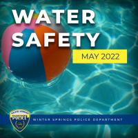 May 2022- Safety Blog on Water Safety