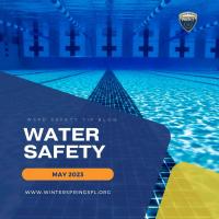 May 2023 - Water Safety